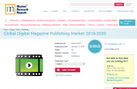 Global Digital Magazine Publishing Market 2016 - 2020