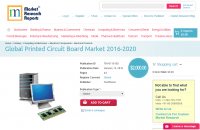 Global Printed Circuit Board Market 2016 - 2020