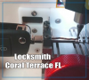 Locksmith Coral Terrace FL'