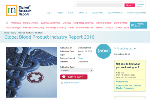 Global Blood Product Industry Report 2016'