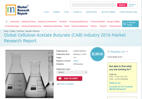 Global Cellulose Acetate Butyrate (CAB) Industry 2016'