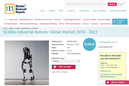 SCARA Industrial Robots: Global Market 2016 - 2021'