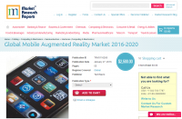 Global Mobile Augmented Reality Market 2016 - 2020