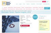 Pancreatic Cancer - Pipeline Insights, 2016
