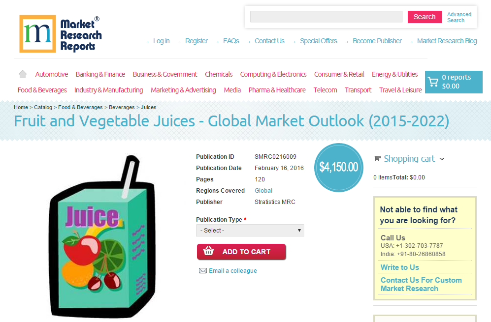 Global Fruit and Vegetable Juices Market Is Estimated to Grow at a CAGR