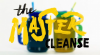 The Master Cleanse'