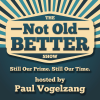 Company Logo For THE NOT OLD - BETTER SHOW'