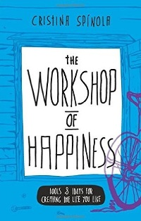 The workshop of Happiness'