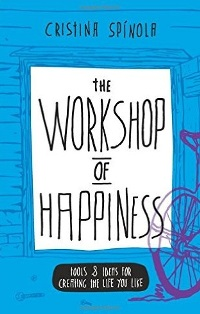 The workshop of Happiness