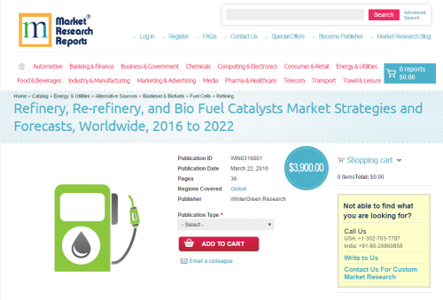 Refinery, Re-refinery, and Bio Fuel Catalysts Market'