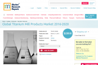 Global Titanium Mill Products Market 2016 - 2020