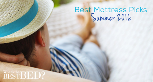 Mattress Picks of Summer 2016 Compared by What&rsquo;s T'