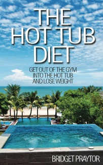 The Hot Tub Diet'