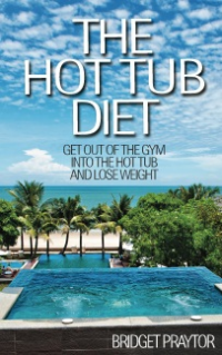 The Hot Tub Diet