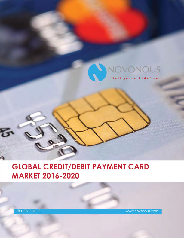 Global Credit Debit Payment Card Market 2016 - 2020'