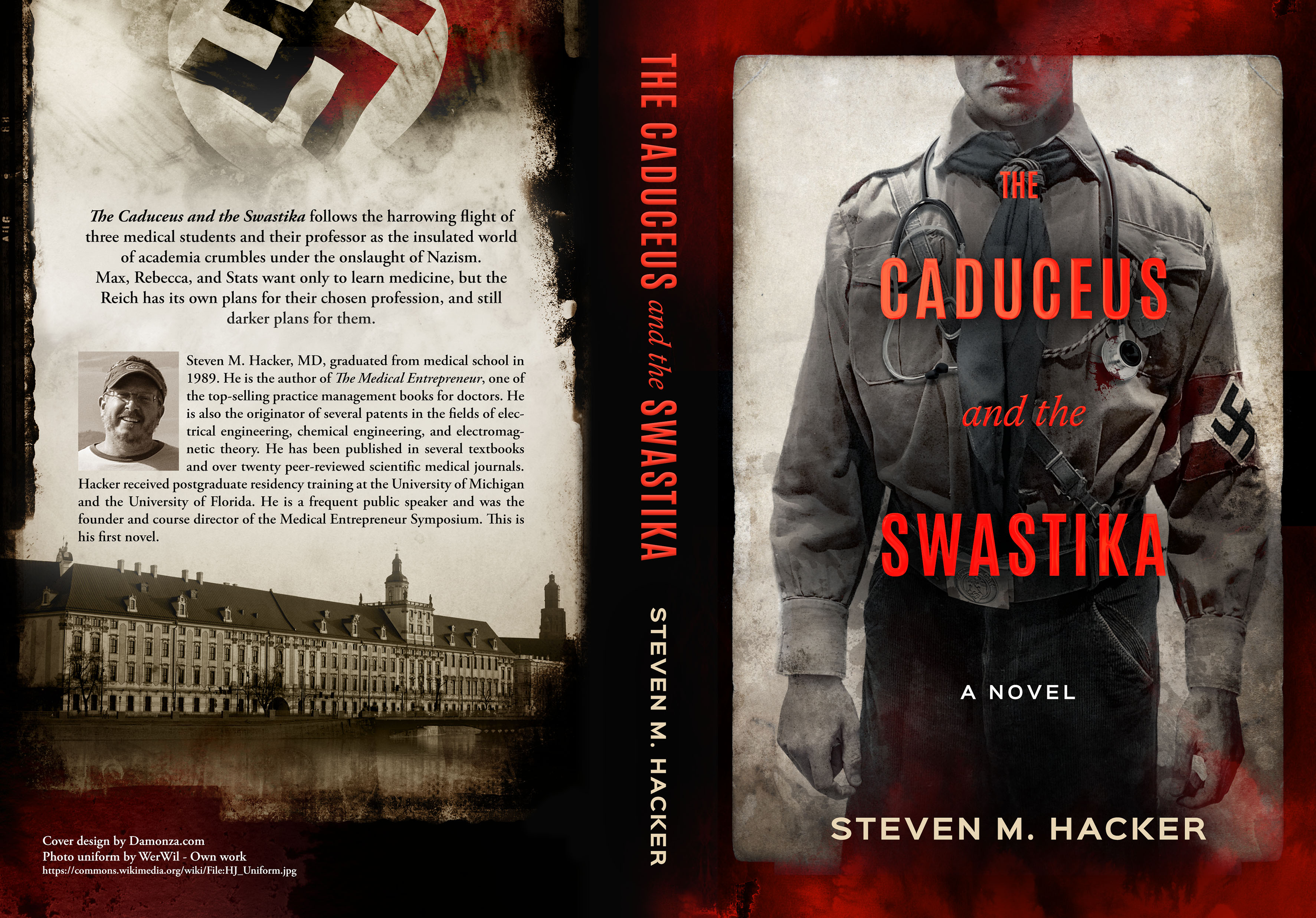 The Caduceus and the Swastika Novel by Steven M Hacker