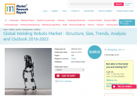 Global Welding Robots Market 2016-2022