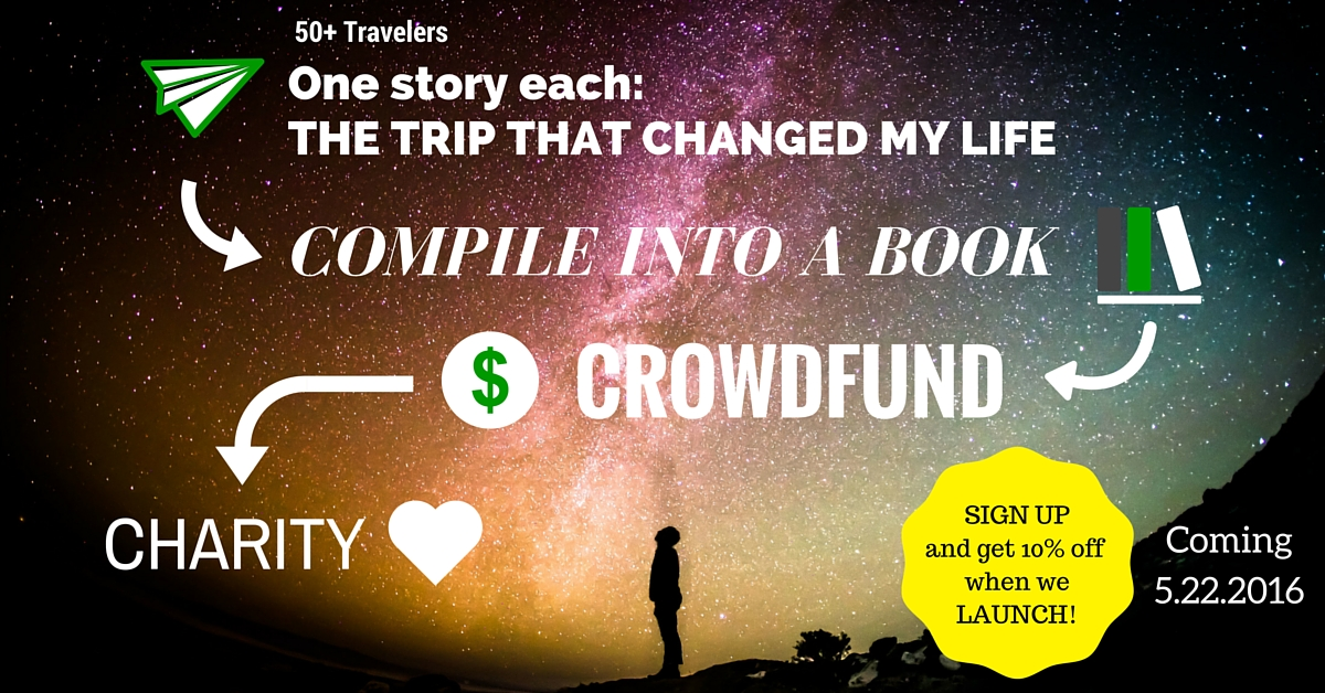 The Trip that Changed My Life