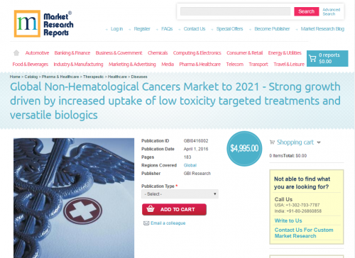 Global Non-Hematological Cancers Market to 2021'