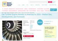 Gas Turbine Engine Markets in Americas to 2020