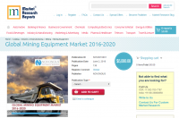 Global Mining Equipment Market 2016 - 2020