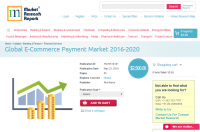Global E-Commerce Payment Market 2016 - 2020