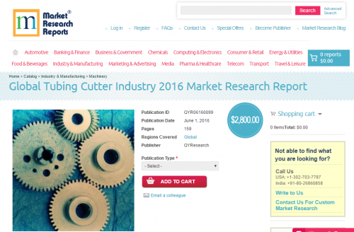 Global Tubing Cutter Industry 2016 Market Research Report'
