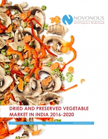 Dried and Preserved Vegetable Market in India 2016 - 2020