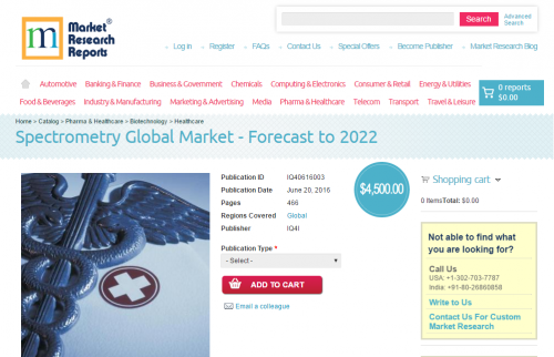 Spectrometry Global Market - Forecast to 2022'