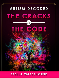 Autism Decoded – The Cracks in The Code