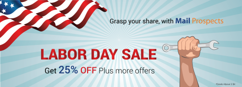Grasp your share, with Mail Prospects Huge Labor Day Sale'