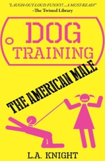 Dog Training The American Male