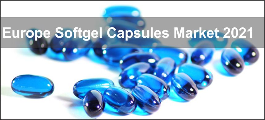 Europe Softgel Capsules Market'