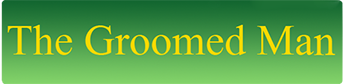 The Groomed Man'