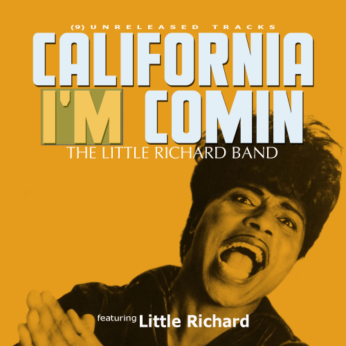 The Little Richard Band - &quot;California I'm Comi'