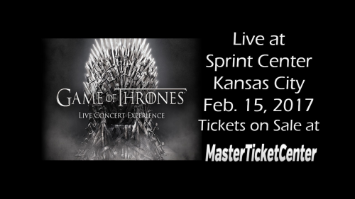 Game of Thrones Live Tickets On Sale - Sprint Center KC'