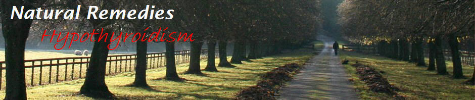 Natural Remedies For Hypothyroidism'