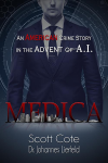 Medica An American Crime Story in the Advent of A.I.'