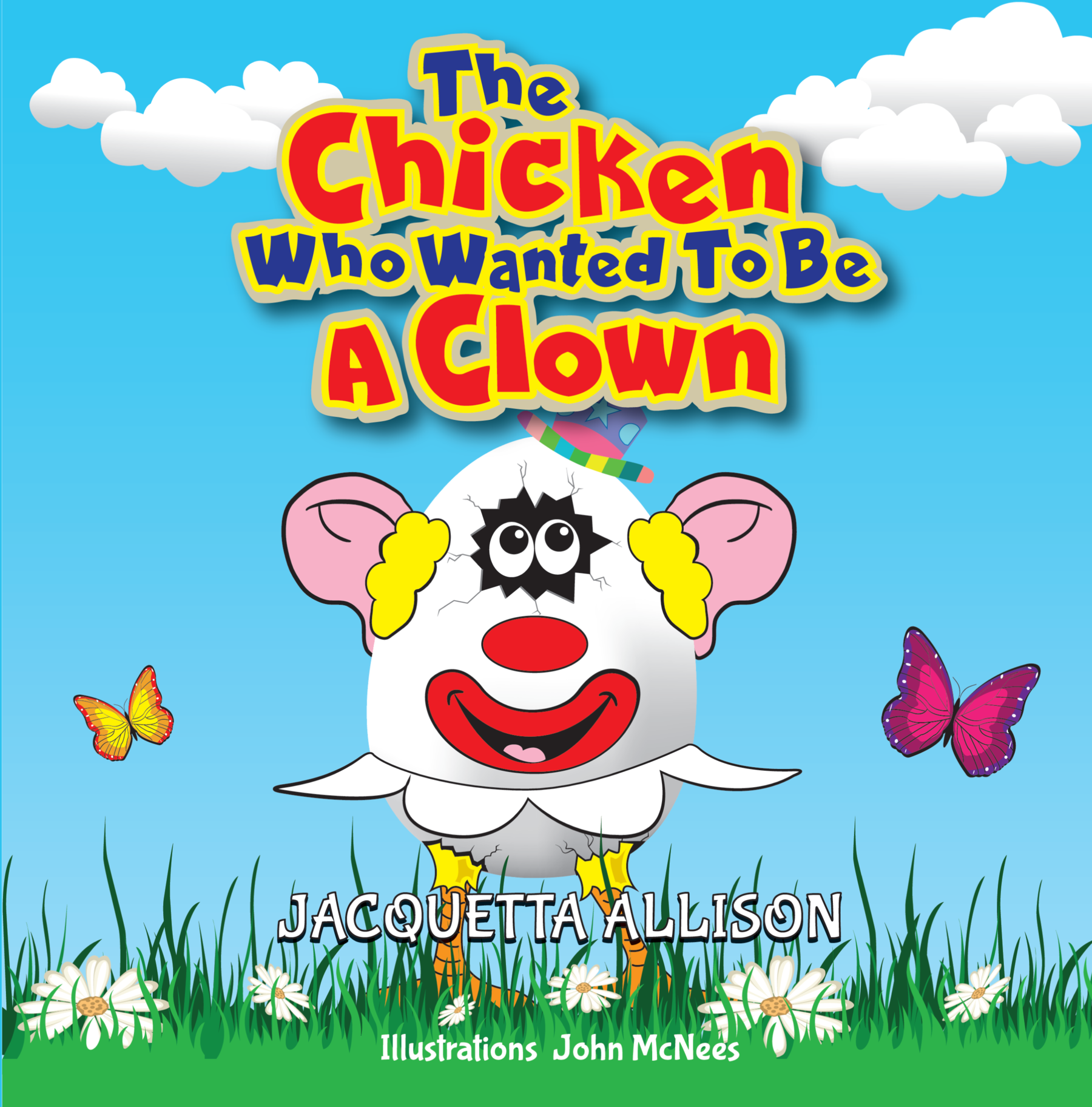 The Chicken Who Wanted to be a Clown'