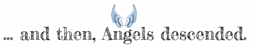 Company Logo For ... and then, Angels descended.'