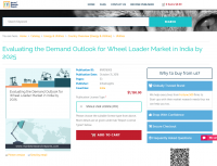Evaluating the Demand Outlook for Wheel Loader Market