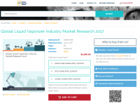 Global Liquid Vaporizer Industry Market Research 2017