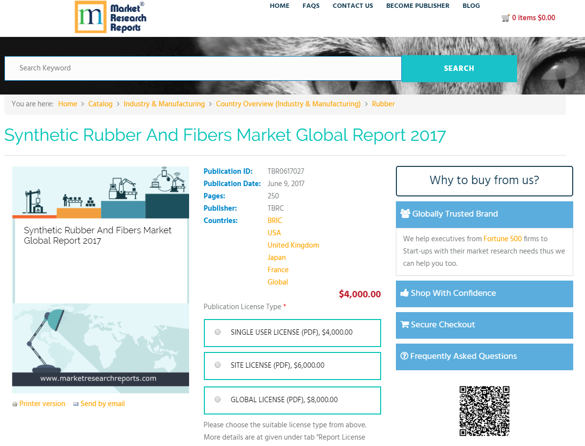 Synthetic Rubber And Fibers Market Global Report 2017'