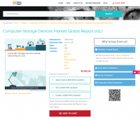 Computer Storage Devices Market Global Report 2017