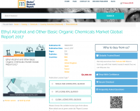 Ethyl Alcohol and Other Basic Organic Chemicals Market