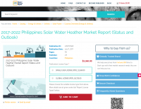 2017-2022 Philippines Solar Water Heather Market Report