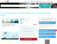 2017-2022 Global Top Countries Refrigerant Compressors