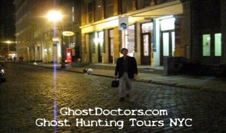 Ghost Doctors -- Ghost Hunting in SoHo NYC'