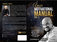 Your Motivational Manual Volume #1 by Shannon D. Hughes