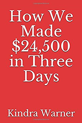 How We Made $24,500 in Three'